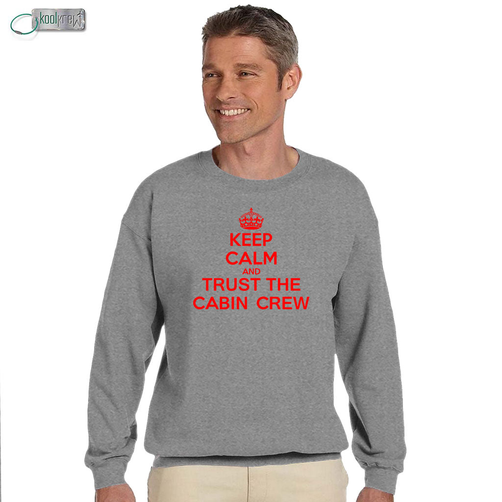 Keep Calm Trust the Cabin Crew Sweatshirt