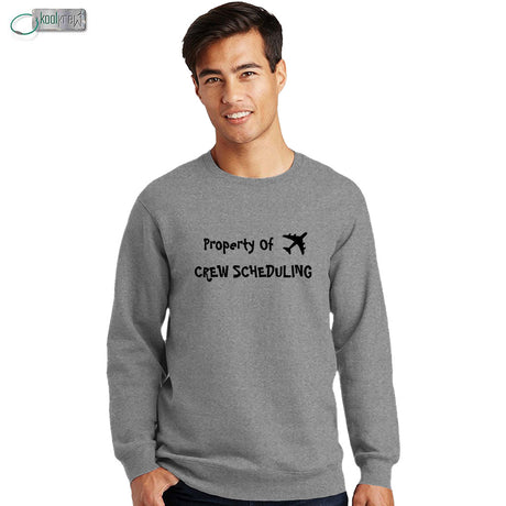 Property of Crew Scheduling Sweatshirt