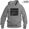 Remove Before Flight Hoodie