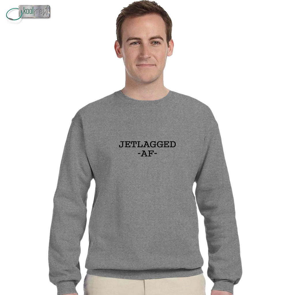 Jetlagged AF Sweatshirt