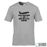 Pack Your Bags T-Shirt